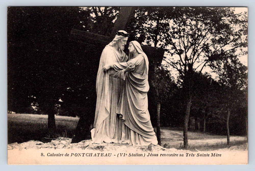 Vintage Postcard Calvaire de Pontchateau Jesus recontre sa Tres Saine Mere
