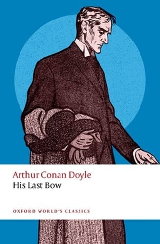 His Last Bow by Arthur Conan Doyle: New