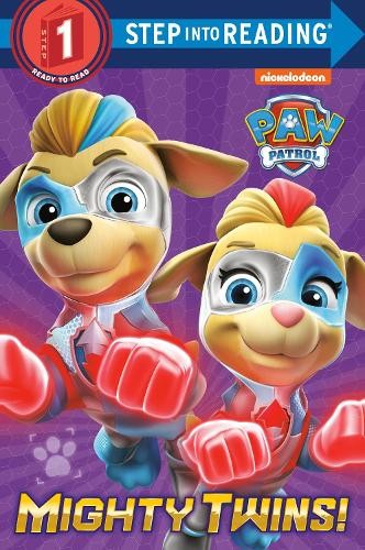Mighty Twins! (Paw Patrol) (Step Into ..., Huntley, Tex