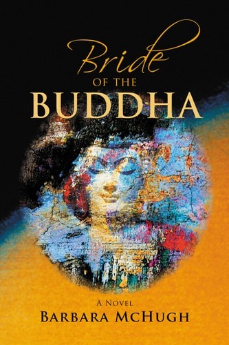 Bride of the Buddha: A Novel by McHugh PhD, Barbara, Acceptable Book