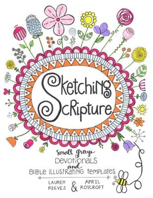 Sketching Scripture Devotionals with Bible Illustrating Templates for Small Groups