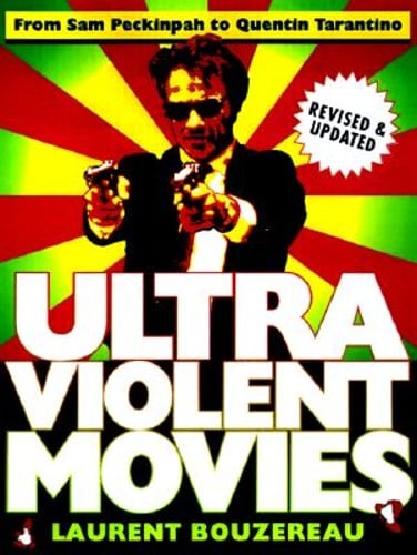 Ultraviolent Movies by Laurent Bouzereau: Used