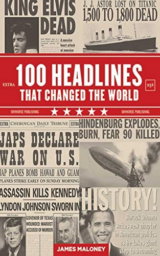 100 Headlines That Changed the World by Maloney, James Paperback / softback TheFREE US DELIVERY | ISBN: 1616083719 | Quality Books
