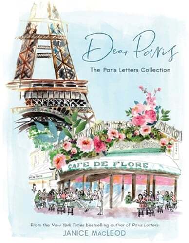 Dear Paris: The Paris Letters Collection by Janice MacLeod: Used