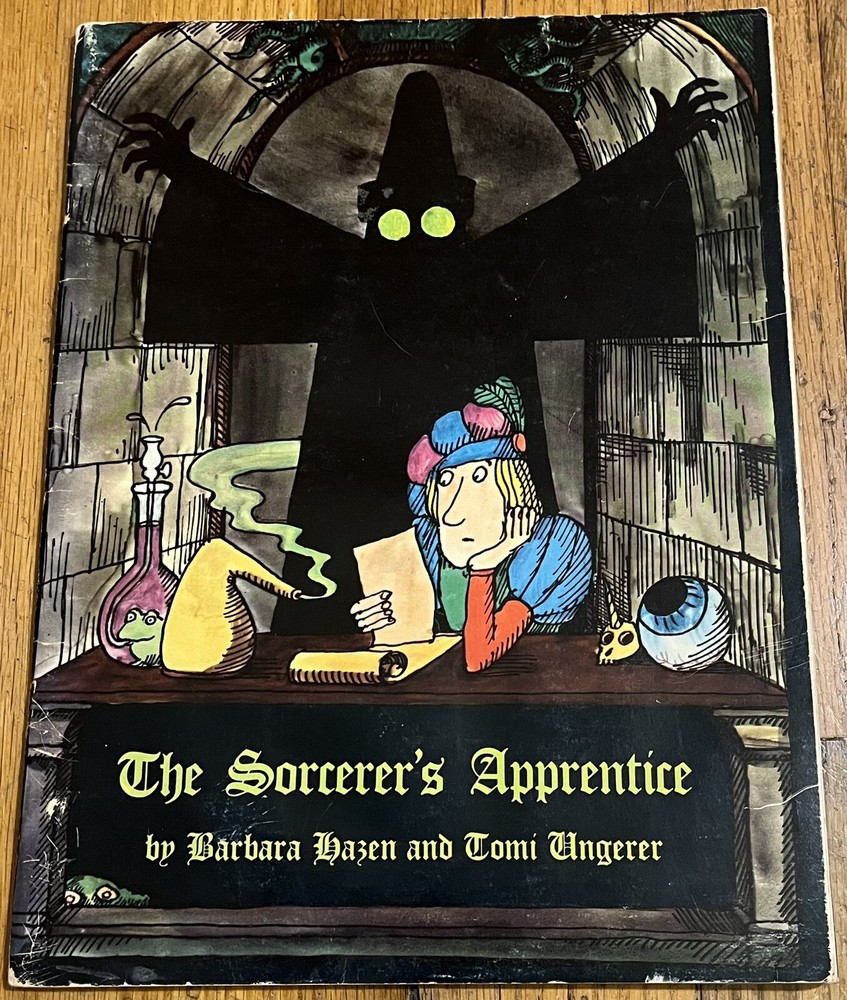 THE SORCERER'S APPRENTICE : by Barbara Hazen & Tomi Ungerer : vintage