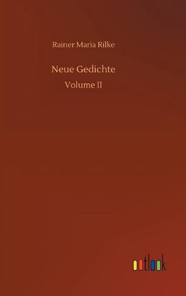 Neue Gedichte by Rainer Maria Rilke (German) Hardcover Book