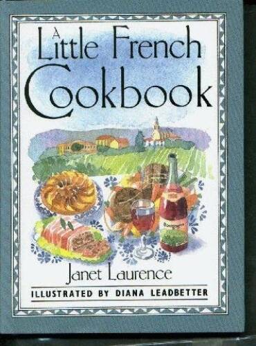 Little French Cookbook - Hardcover By Janet Laurence - VERY GOOD