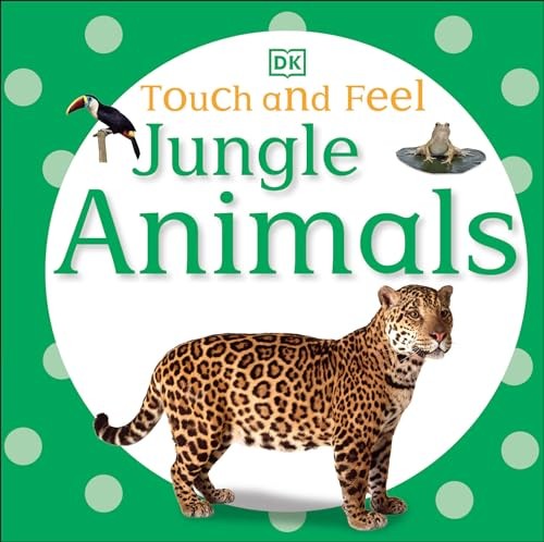 Touch and Feel: Jungle Animals, DK