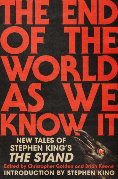 End of the World As We Know It : New Tales of Stephen King's the Stand, Hardc...