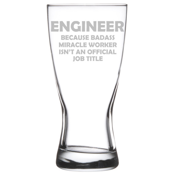 Beer Glass Pilsner Stein Mug 15oz Engineer Miracle Worker Job Title Funny