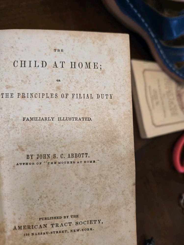 Child At Home Original Copy HB Book 1833 John S C Abbott