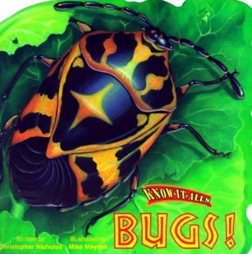 Bugs! (Know-It-Alls) by Christopher Nicholas, Good Book