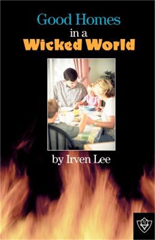 Good Homes In A Wicked World (Paperback or Softback)
