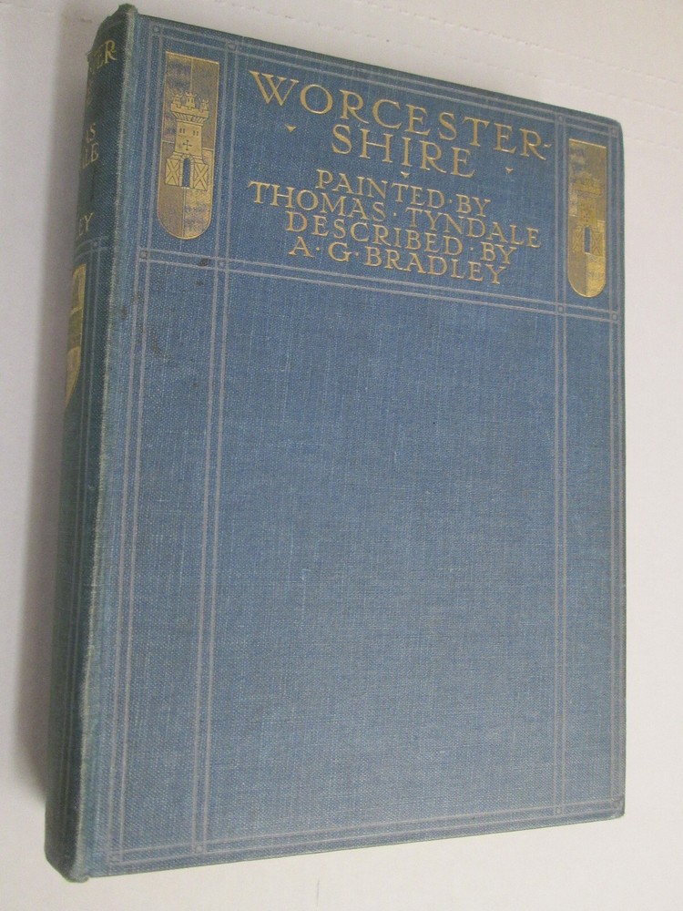 A & C BLACK Travel Volume WORCESTSHIRE Thomas Tyndale A. G Bradley 1909