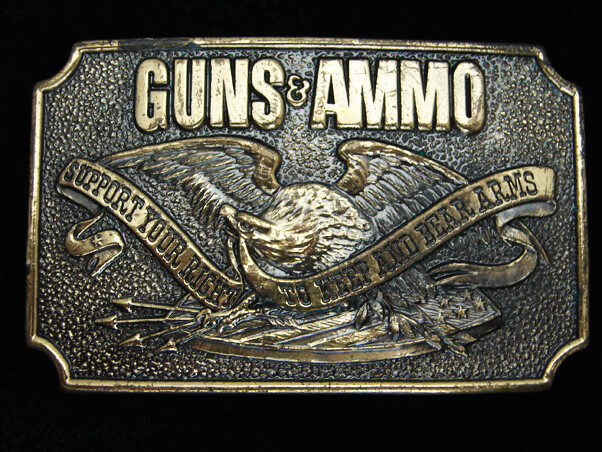 QG27116 VINTAGE 1978 *GUNS & AMMO SUPPORT YOUR RIGHT TO KEEP & BEAR ARMS* BUCKLE
