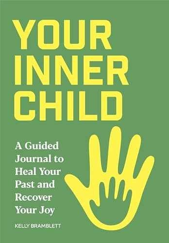 Your Inner Child: A Guided Journal - Paperback, by Bramblett Kelly - Very Good o