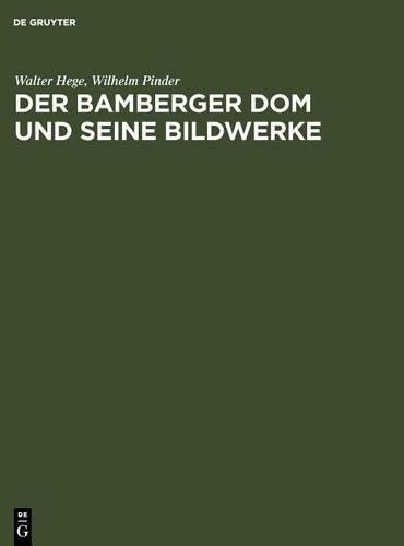 Walter Hege Der Bamberger DOM Und Seine Bildwerke (Hardback)