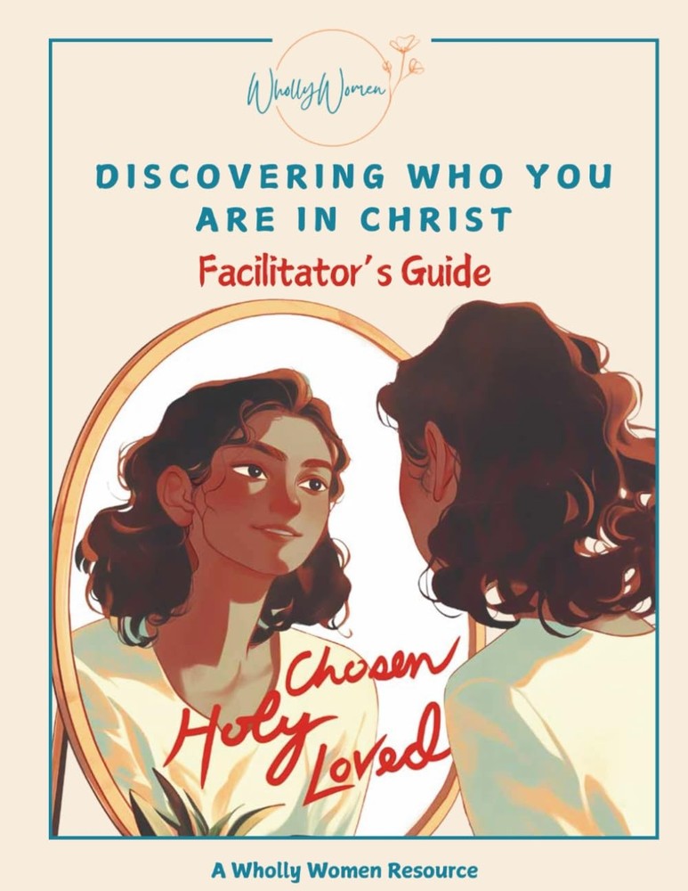 Discovering Who You Are in Christ Leader's Guide