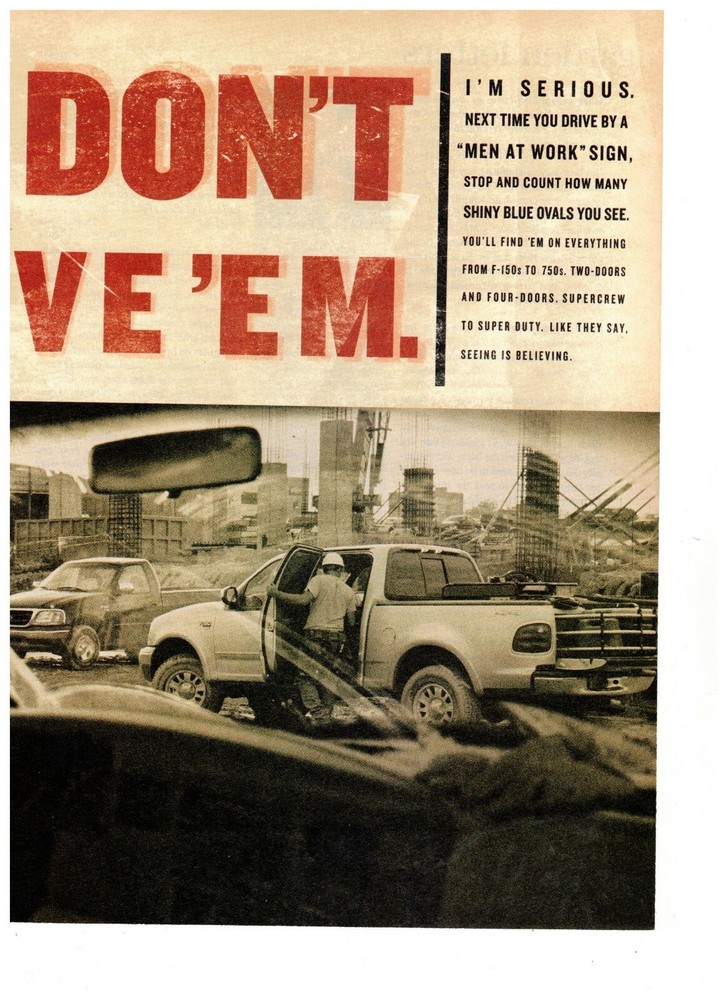 Ford F Series Dont Believe Them Im Serious Double Page 2006 Print Ad