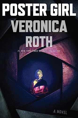 Poster Girl: A Gripping - Paperback, by Roth Veronica - Acceptable e