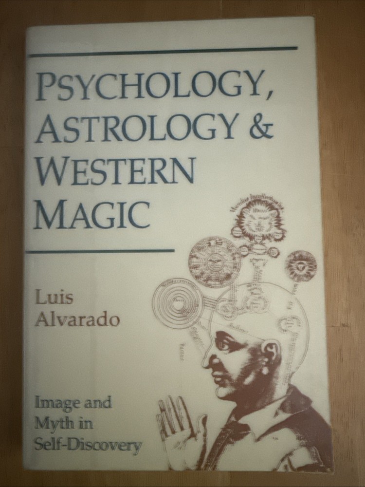 Psychology, Astrology and Western Magic : Image and Myth in Self-Discovery by...