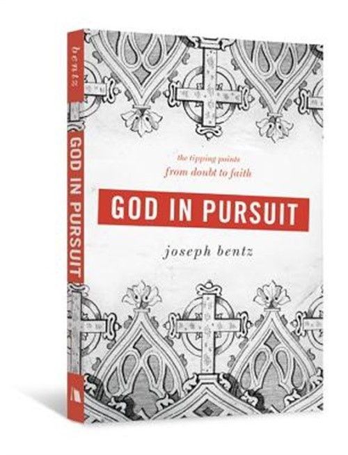 God in Pursuit: The Tipping Points from Doubt to Faith (Paperback or Softback)