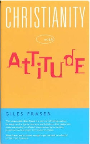 Giles Fraser Christianity with Attitude (Paperback)Another great item from Rarewaves USA | Free delivery!
