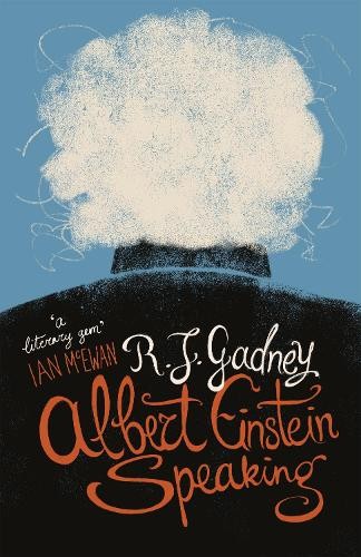 R.J. Gadney Albert Einstein Speaking (Paperback)Another great item from Rarewaves USA | Free delivery!