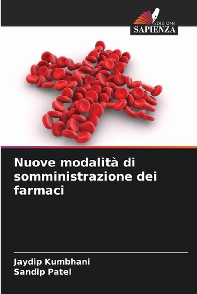 Nuove modalit di somministrazione dei farmaci by Jaydip Kumbhani (Italian) Paper