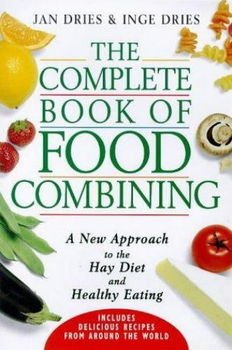 The Complete Book of Food Combining: A New Approach to Healthy Eating, USED-Very