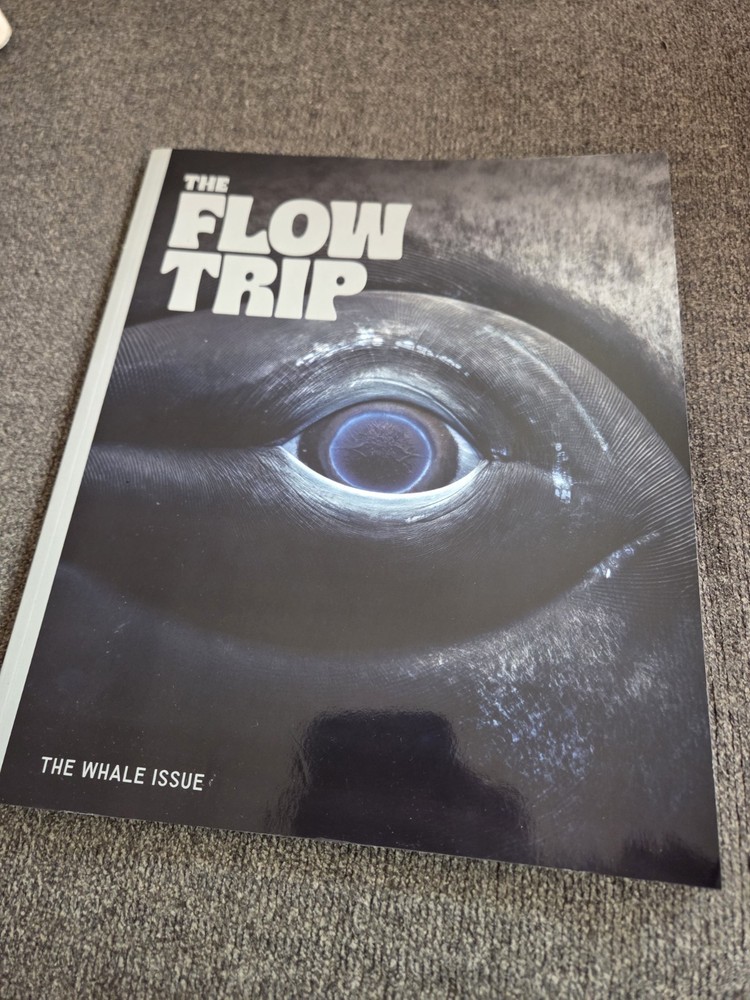 THE FLOW TRIP Magazine 2025 Volume 2 Issue 4 THE WHALE ISSUE