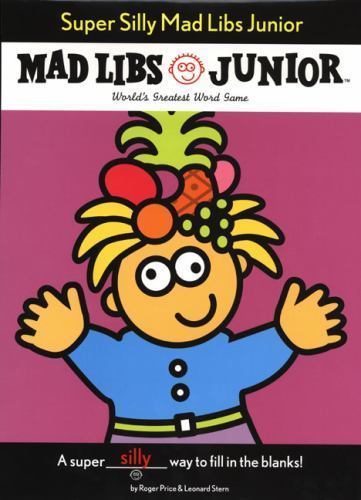 Super Silly Mad Libs Junior : World's Greatest Word Game, Paperback by Price,...