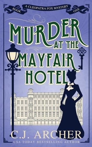 C J Archer Murder at the Mayfair Hotel (Paperback) Cleopatra Fox MysteriesAnother great item from Rarewaves USA | Free delivery!