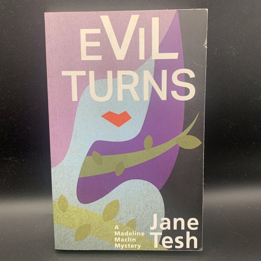 Book Evil Turns A Madeline Maclin Mystery Jane Tesh 1st Edition 2016