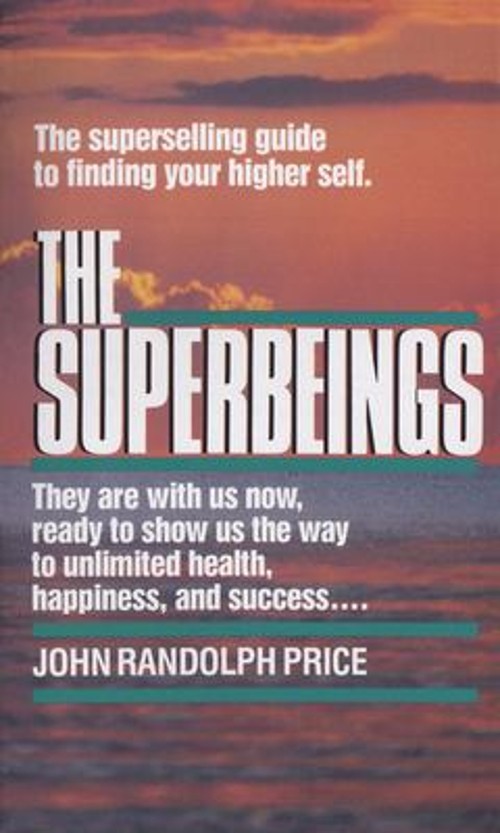 The Superbeings : The Superselling Guide to Finding Your Higher SFree US Delivery | ISBN:0449215431