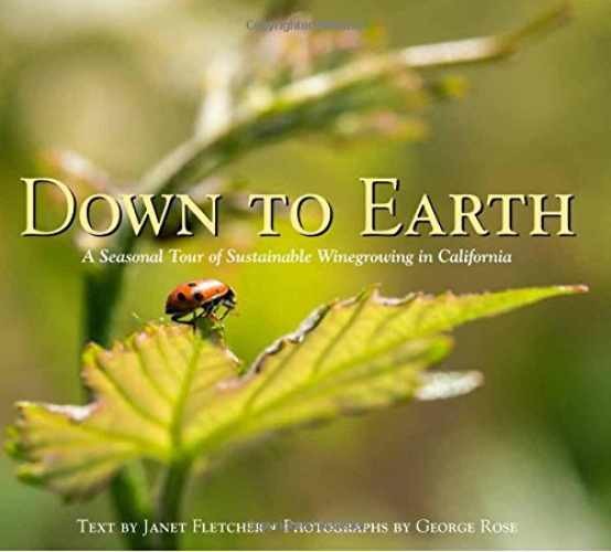 Down to Earth, A Seasonal Tour of - Hardcover, by Janet Fletcher - Very Good b