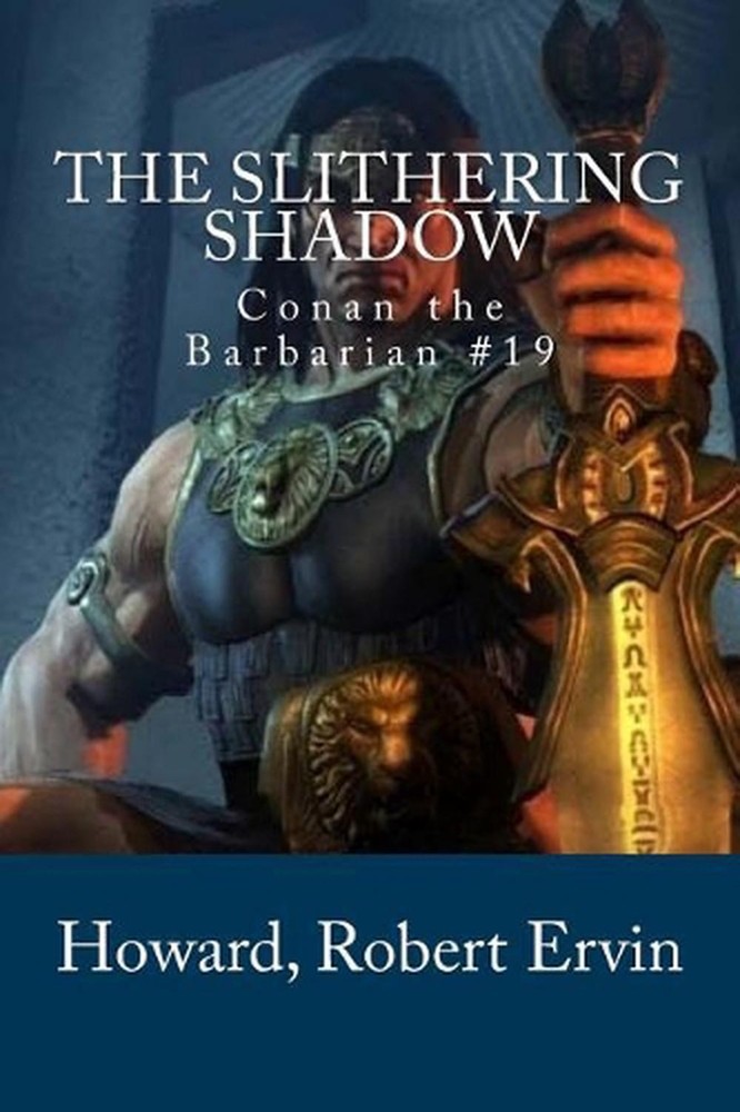 The Slithering Shadow: Conan the Barbarian #19 by Howard Robert Ervin (English)