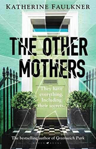 The Other Mothers - Paperback, by Faulkner Katherine - Very Good