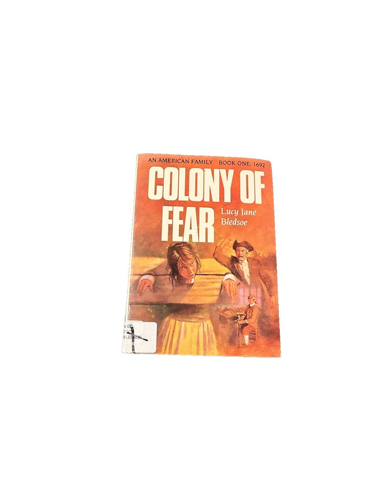 Colony of Fear: American Family Series Book One (1692) by Lucy Jane Bledsoe