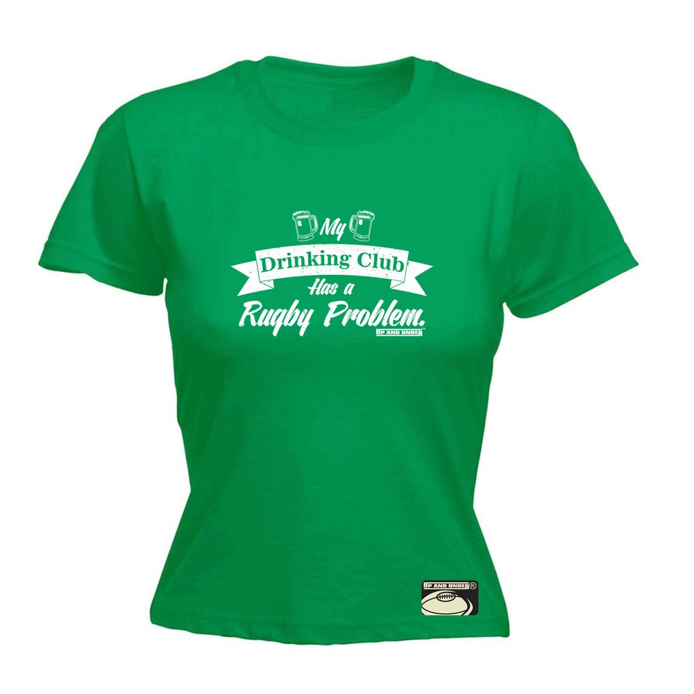 Rugby Uau My Drinking Club Problem - Womens T Shirt Funny T-Shirt Gift Novelty