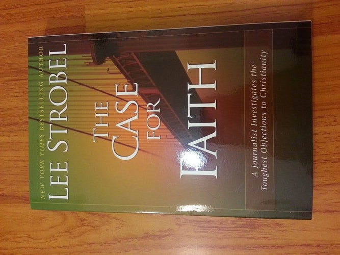 The Case for Faith: A Journalist Investigates the Toughest Objections to Christi