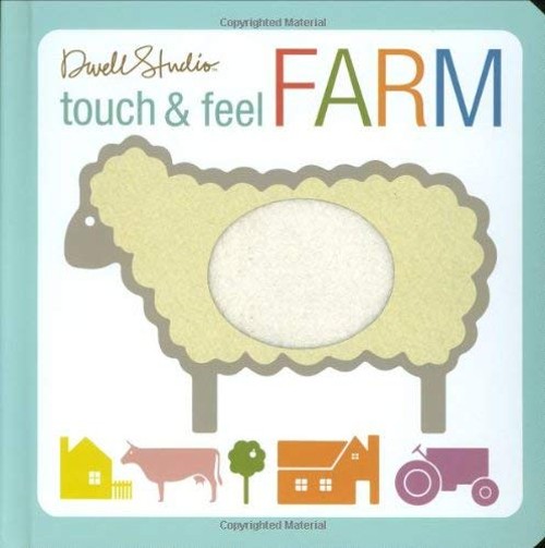Touch and Feel Farm Board Books Dwell Studio StaffFree US Delivery | ISBN:1934706744