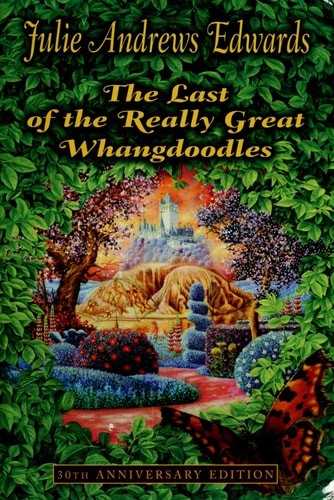The Last of the Really Great Whangdoodles by Julie Andrews Edwards, Good Book