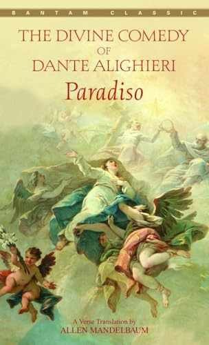 Paradiso (Bantam Classics) - Paperback, by Dante Alighieri - Very Good