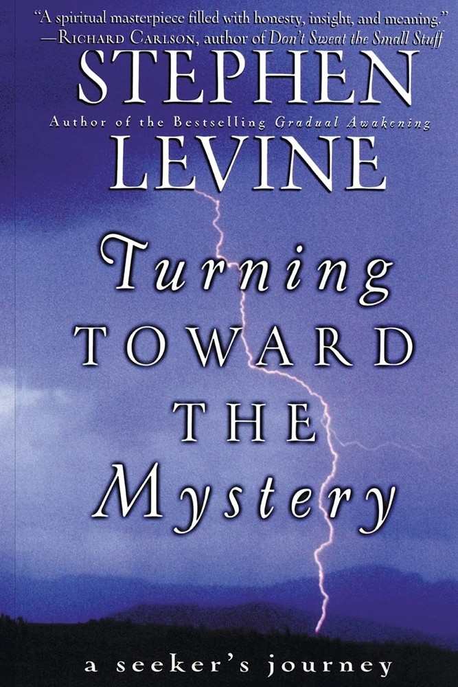 Turning Toward the Mystery: A Seeker's Journey – The World-Renowned Spiritual Te