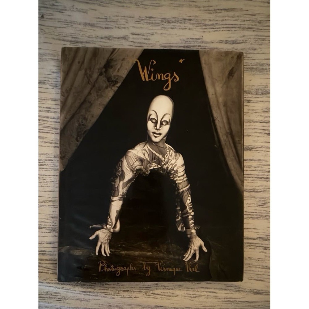 Wings Backstage with Cirque du Soleil!!! By Veronique Vial Hard Cover Book