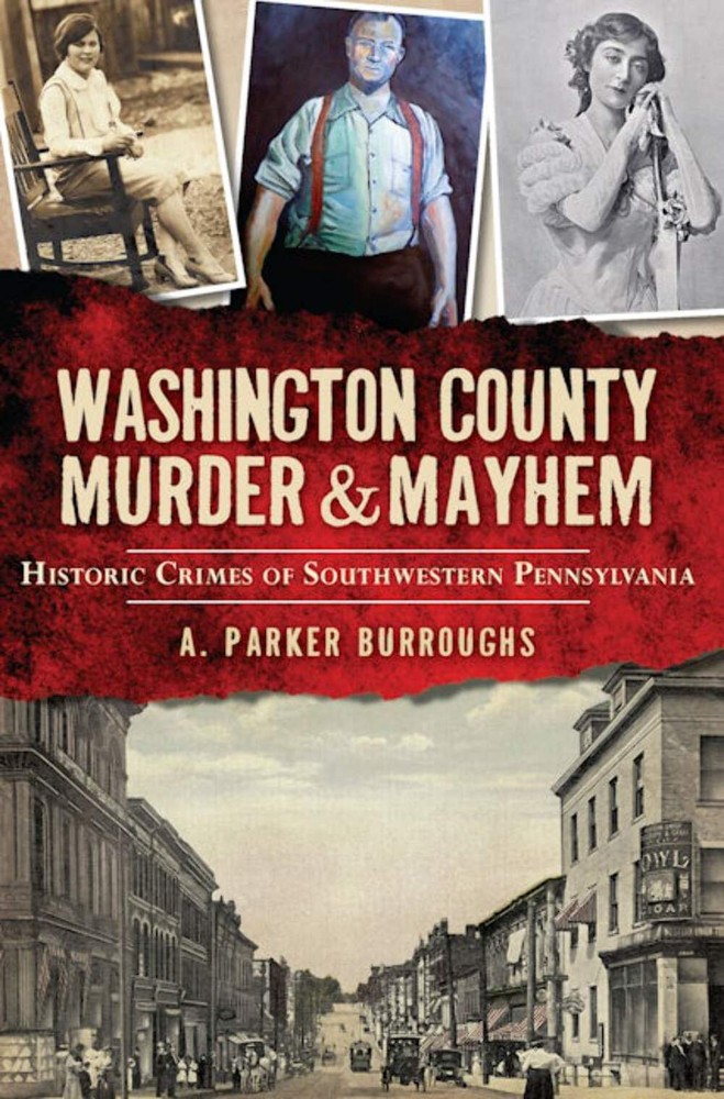 NEW The History Press Washington County Murder & Mayhem, PA 9781626194007 Murder