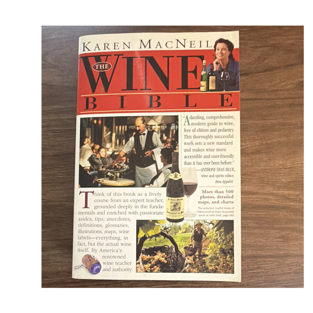 The Wine Bible – Karen MacNeil (Trade PB, Workman Publishing, 2001) Illus.