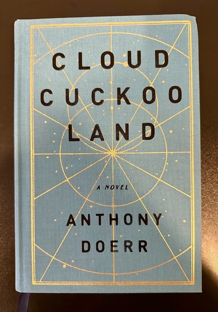 Cloud Couckoo Land: A Novel by Anthony Doerr (Deluxe Edition, First Edition)