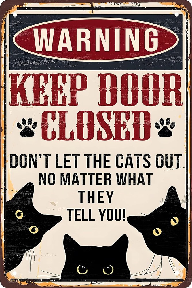 Funny Black Cat Warning Decor Retro Metal Tin Sign - Keep Door Closed Don'T Let